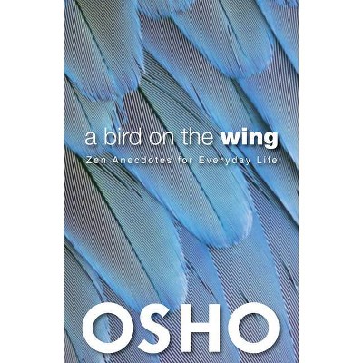 A Bird on the Wing - (Osho Classics) by  Osho (Paperback)