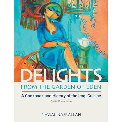 Delights from the Garden of Eden - 2nd Edition,Abridged by  Nawal Nasrallah (Paperback)