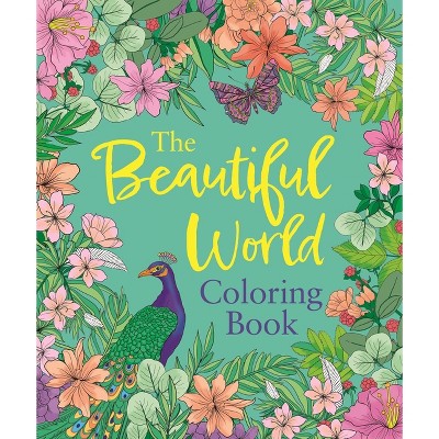 The Beautiful World Coloring Book - (Sirius Creative Coloring) by  Tansy Willow (Paperback)