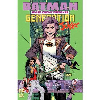 Batman: White Knight Presents: Generation Joker - by  Katana Collins (Hardcover)