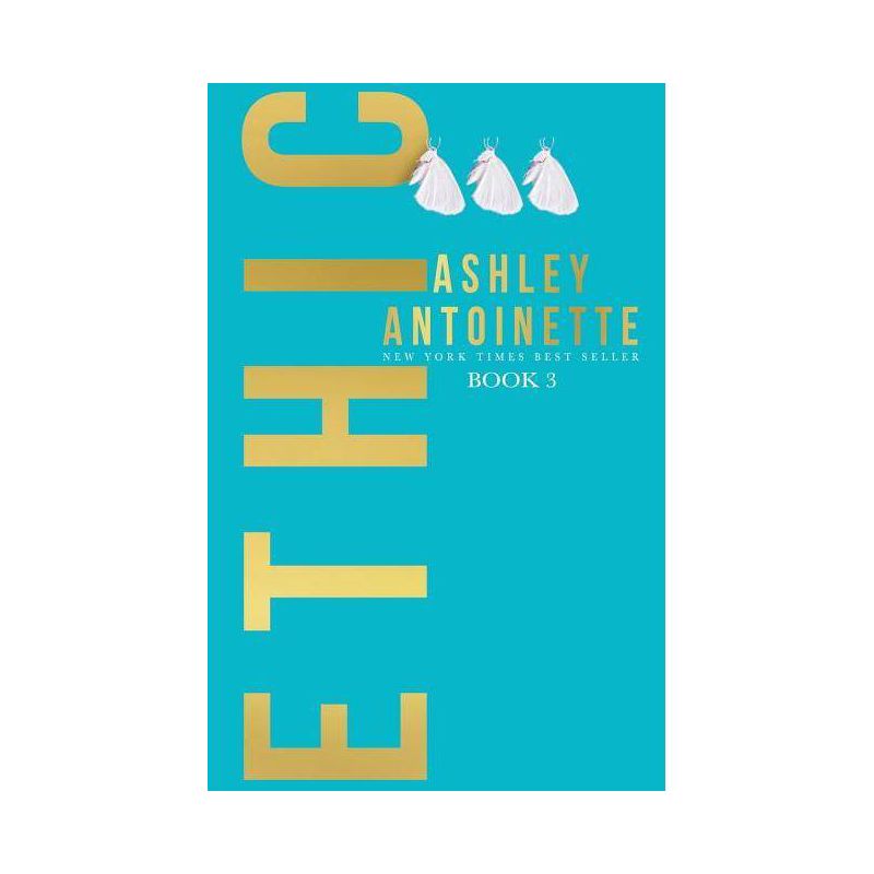 Ethic 3 - by  Ashley Antoinette (Paperback), 1 of 2