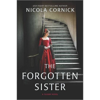 The Forgotten Sister - by  Nicola Cornick (Paperback)