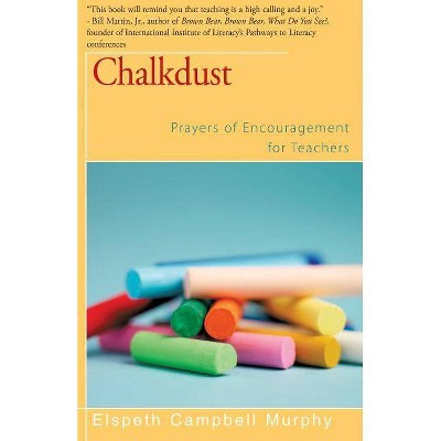 Chalkdust - by  Elspeth Campbell Murphy (Paperback)