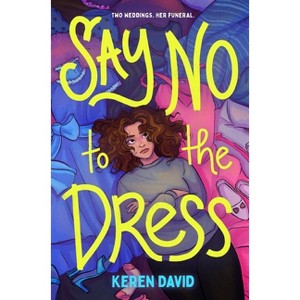 Say No to the Dress - (Everyone Can Be a Reader (Teen Contempor) by  Keren David (Paperback) - 1 of 1