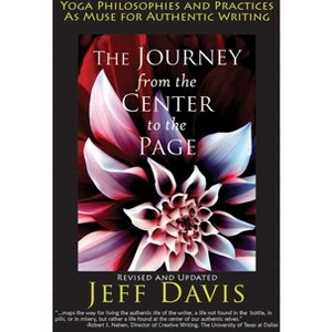 The Journey from the Center to the Page - by  Jeff Davis (Paperback) - 1 of 1