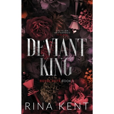 Deviant King - (Royal Elite Special Edition) by  Rina Kent (Paperback)