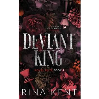 Deviant King - (Royal Elite Special Edition) by Rina Kent
