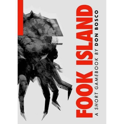 Fook Island - by  Don Bosco (Paperback)