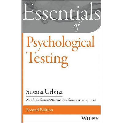 Essentials of Psychological Testing - (Essentials of Behavioral Science) 2nd Edition by  Susana Urbina (Paperback)