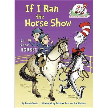 If I Ran The Horse Show M/Tv - By Worth Bonnie (Board Book)