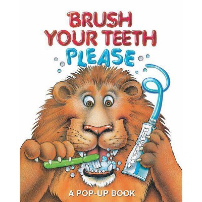 Brush Your Teeth, Please, 2 - (Pop-Up Book) (Hardcover)