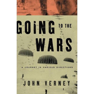 Going to the Wars - by  John Verney (Paperback)