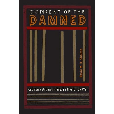 Consent of the Damned - by  David M K Sheinin (Paperback)
