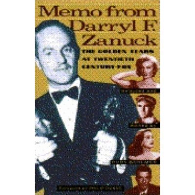 Memo from Darryl F. Zanuck - by  Rudy Behlmer (Paperback)