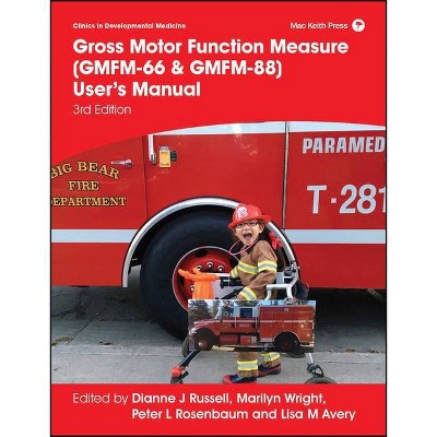 Gross Motor Function Measure (Gmfm-66 & Gmfm-88) User's Manual - (Clinics in Developmental Medicine) 3rd Edition (Spiral Bound)