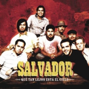 Salvador - Que Tan Lejos Esta El Cielo (CD) - 1 of 1