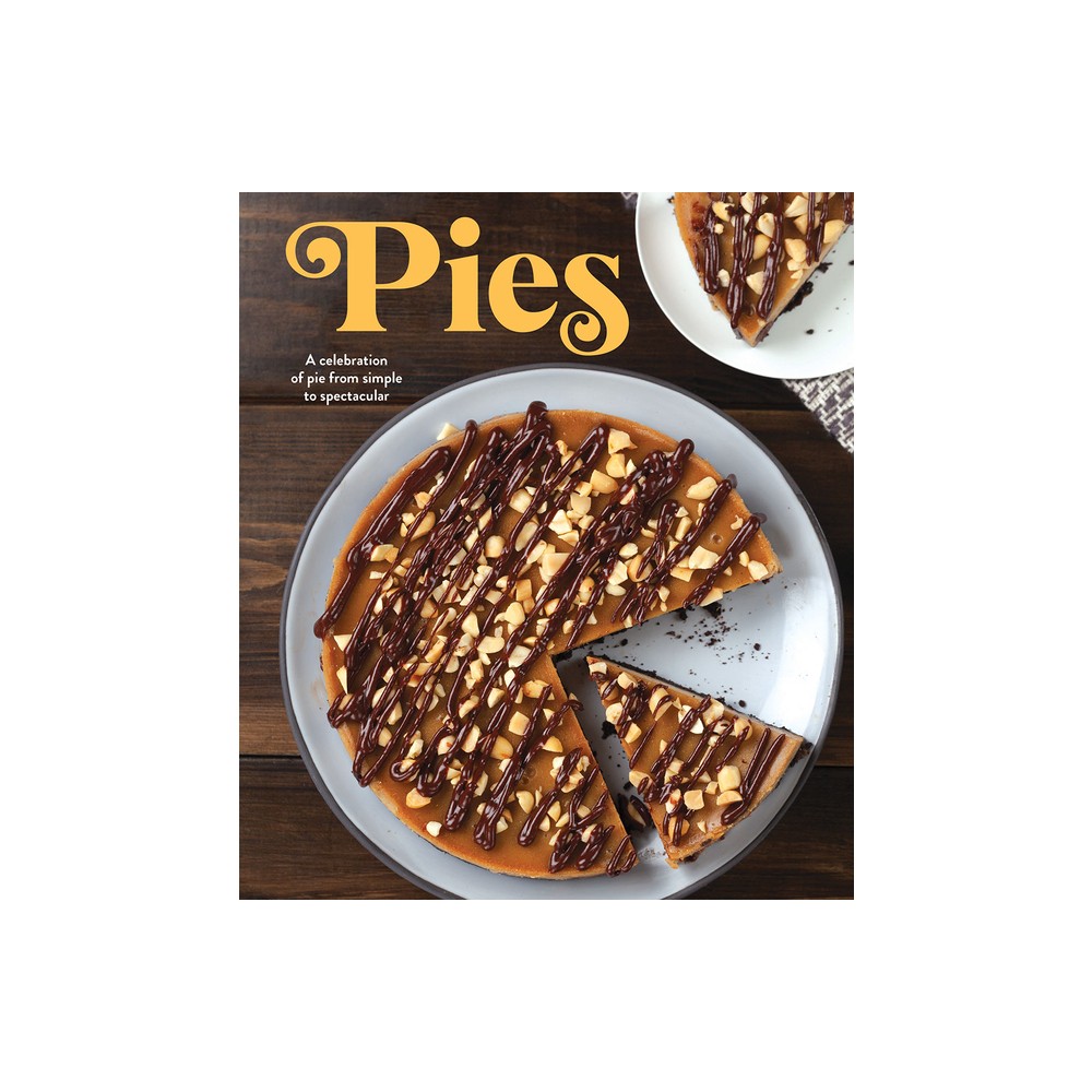 Pies - by Publications International Ltd (Hardcover)