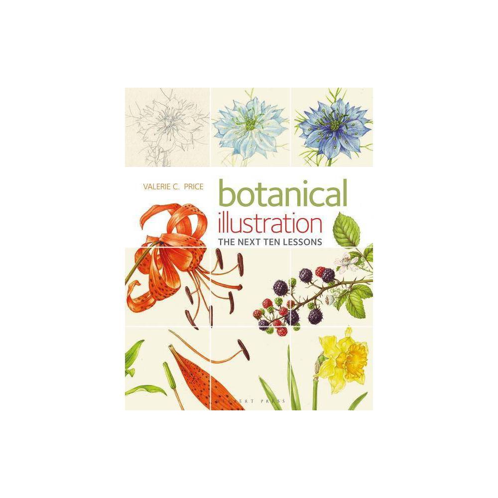 Botanical Illustration the Next Ten Lessons: Colour and Composition - by Valerie Price (Paperback) was $25.49 now $16.69 (35.0% off)