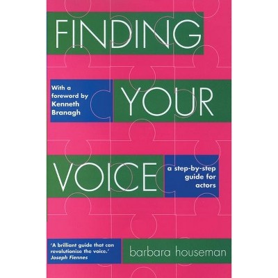 Finding Your Voice - (Nick Hern Books) by  Barbara Houseman (Paperback)