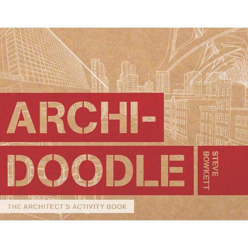 Archidoodle - by  Steve Bowkett (Paperback), 1 of 2