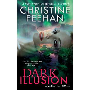 Dark Illusion - (Carpathian Novel) by  Christine Feehan (Paperback)