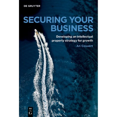 Securing Your Business - by  An Cosaert (Paperback)
