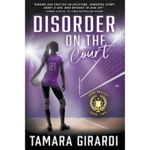 Disorder on the Court - (Iron Valley) by  Tamara Girardi (Hardcover) - 1 of 1