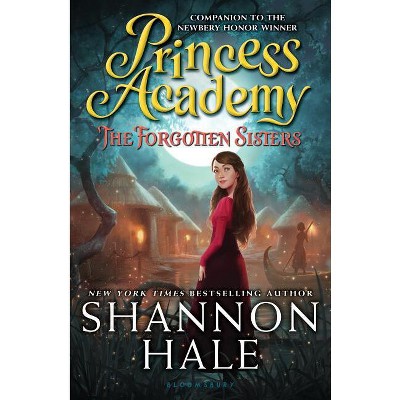 Princess Academy: The Forgotten Sisters - by  Shannon Hale (Paperback)