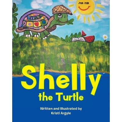 Shelly the Turtle - by  Kristi Argyle (Paperback)