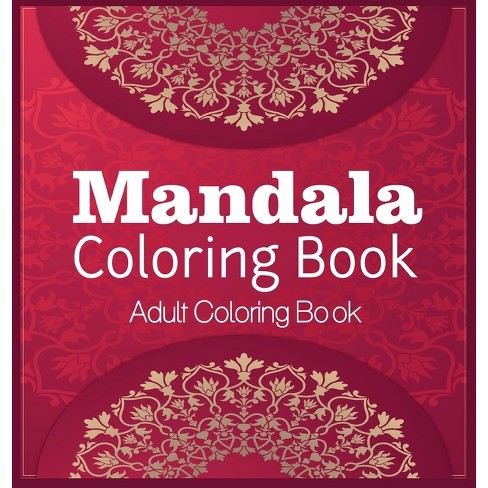 Mandala Coloring Book Adult Coloring Book - by  Ane Liram (Hardcover) - image 1 of 1