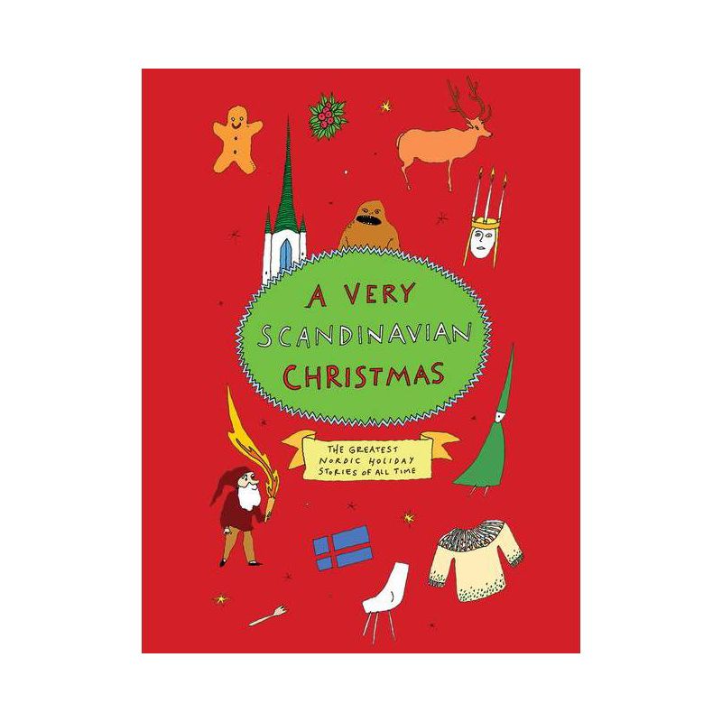 A Very Scandinavian Christmas - (Very Christmas) by  Hans Christian Andersen & August Strindberg & Selma Lagerlöf & Karl Ove Knausgaard (Hardcover), 1 of 2