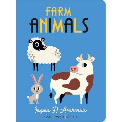 Farm Animals - by  Ingela P Arrhenius (Board Book)