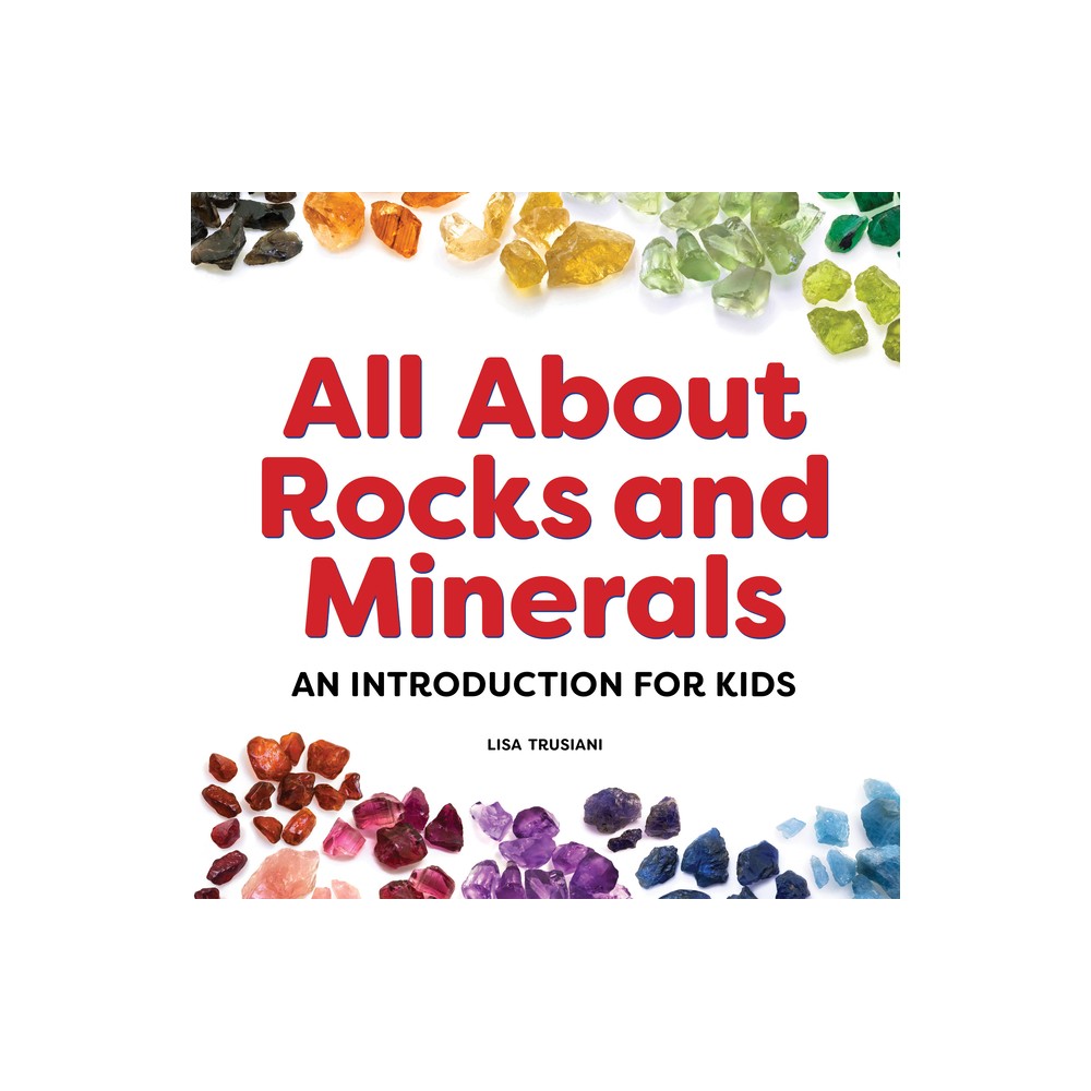 All about Rocks and Minerals