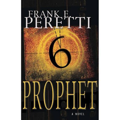 Prophet - by  Frank E Peretti (Paperback)