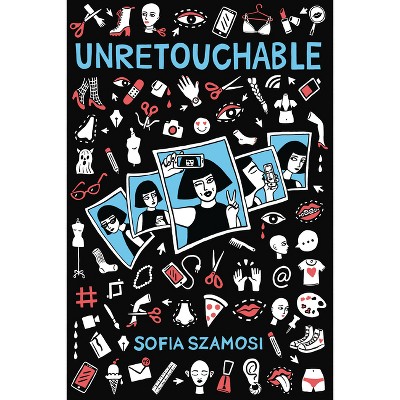 Unretouchable - by  Sofia Szamosi (Paperback)