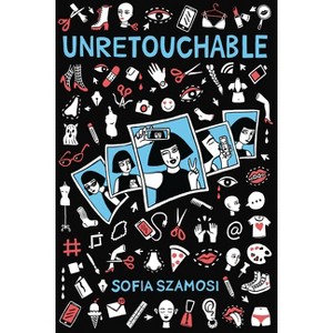 Unretouchable - by  Sofia Szamosi (Paperback) - 1 of 1