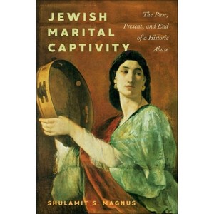 Jewish Marital Captivity - by  Shulamit S Magnus (Hardcover) - 1 of 1