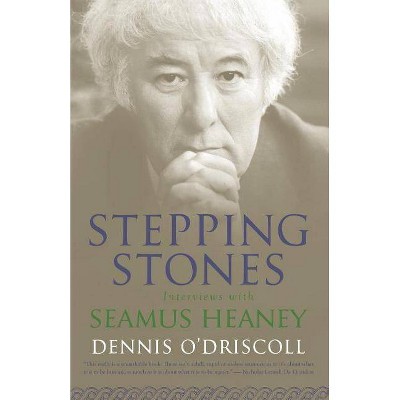 Stepping Stones - by  Dennis O'Driscoll (Paperback)