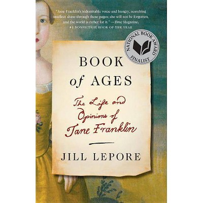 Book of Ages - by  Jill Lepore (Paperback)