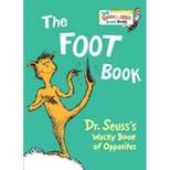 The Foot Book - (Big Bright & Early Board Book) Abridged by  Dr Seuss (Board Book)