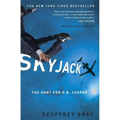 Skyjack - by  Geoffrey Gray (Paperback)