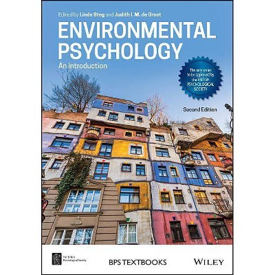 Environmental Psychology 2e P - (BPS Textbooks in Psychology) 2nd Edition by  Linda Steg (Paperback)