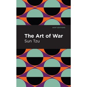 The Art of War - (Mint Editions (Voices from Api)) by  Sun Tzu (Paperback) - 1 of 1