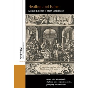 Healing and Harm - (Spektrum: Publications of the German Studies Association) (Hardcover) - 1 of 1