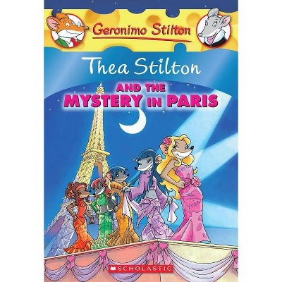 Thea Stilton and the Mystery in Paris (Thea Stilton #5), 5 - (Paperback)