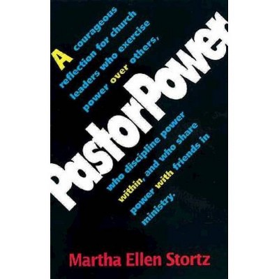 PastorPower - by  Martha Ellen Stortz (Paperback)