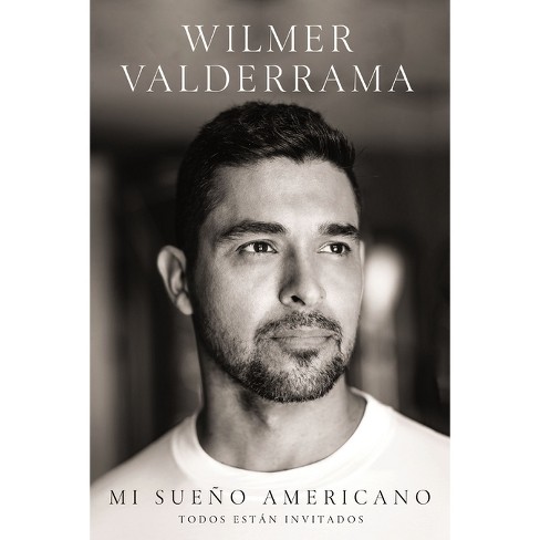 Mi Sueño Americano - by  Wilmer Valderrama (Hardcover) - image 1 of 1