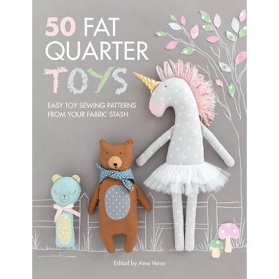 50 Fat Quarter Toys - by  Ame Verso (Paperback)