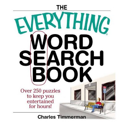 The Everything Word Search Book - (Everything(r)) by  Charles Timmerman (Paperback)