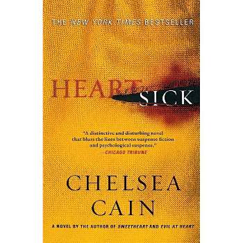 Heartsick - (Archie Sheridan & Gretchen Lowell) by  Chelsea Cain (Paperback)